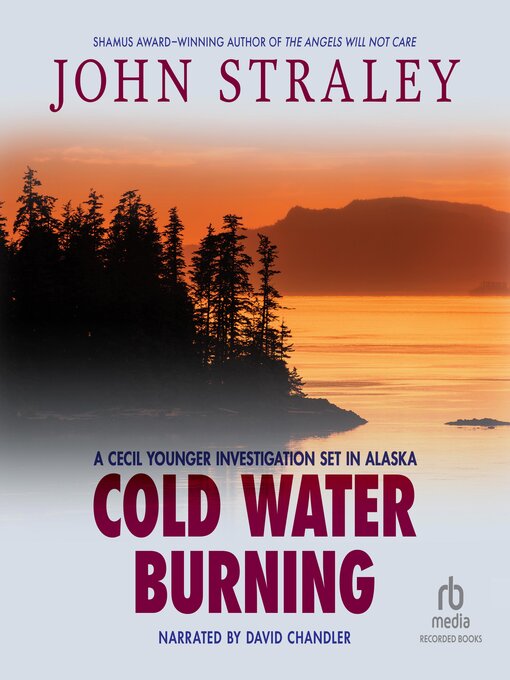 Title details for Cold Water Burning by John Straley - Available